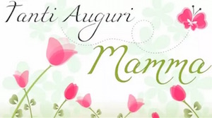 auguri festa della mamma foto video youtube whatsApp festa della mamma giorno esatto data 10 maggio 2015